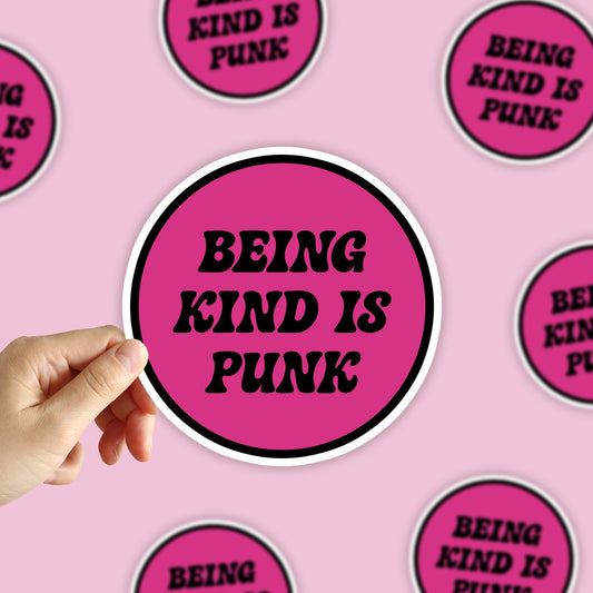 Being Kind Is Punk Sticker