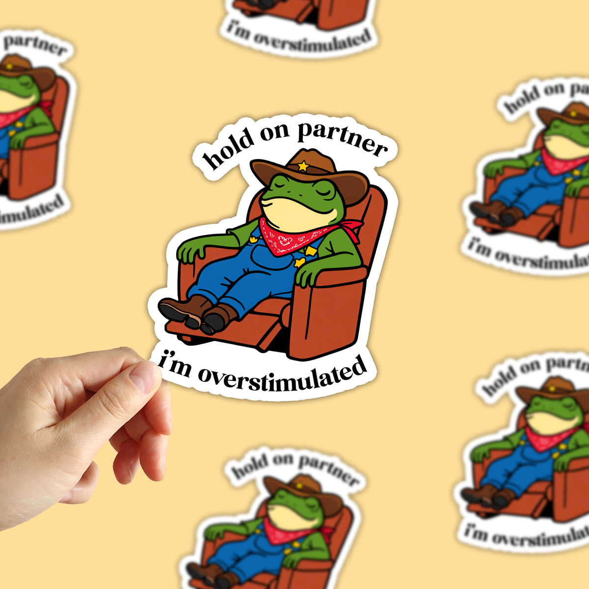 Hold On Partner I'm Overstimulated Sticker