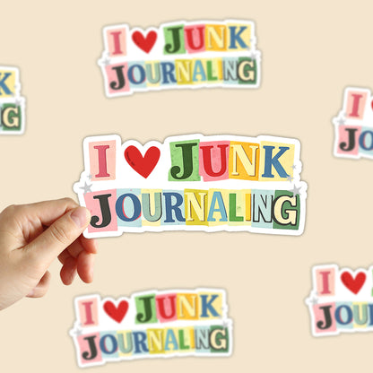 I Love Junk Journaling Sticker