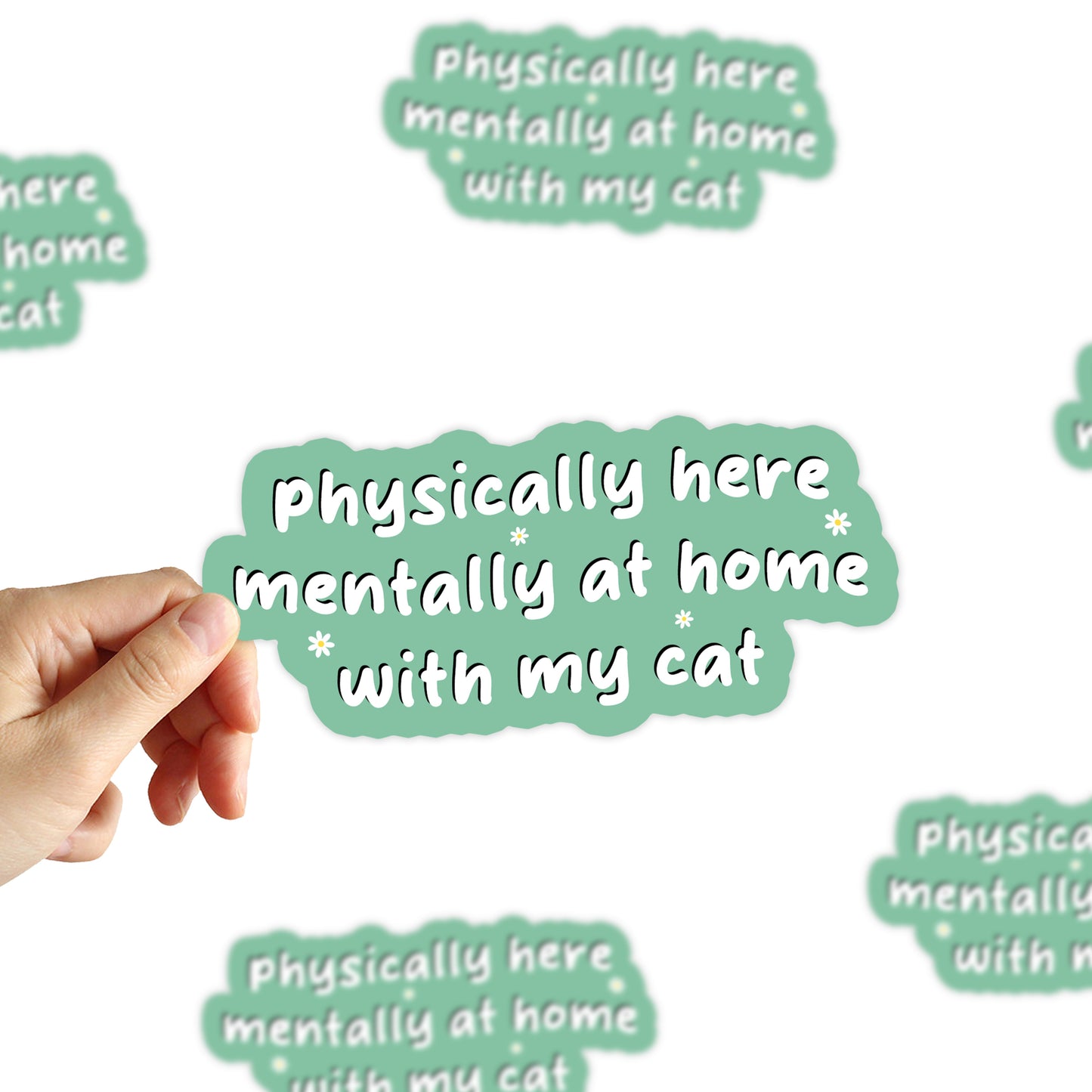 Physically Here Mentally At Home With My Cat Sticker