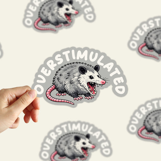 Overstimulated Sticker