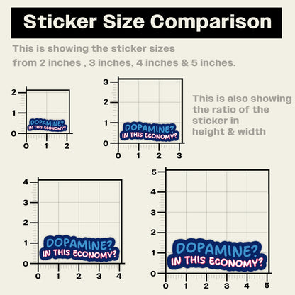 Dopamine In This Economy Sticker