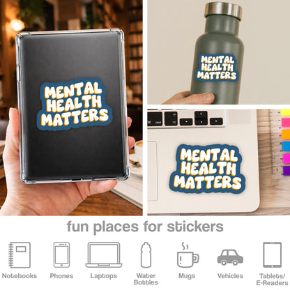 Mental Health Matters Sticker