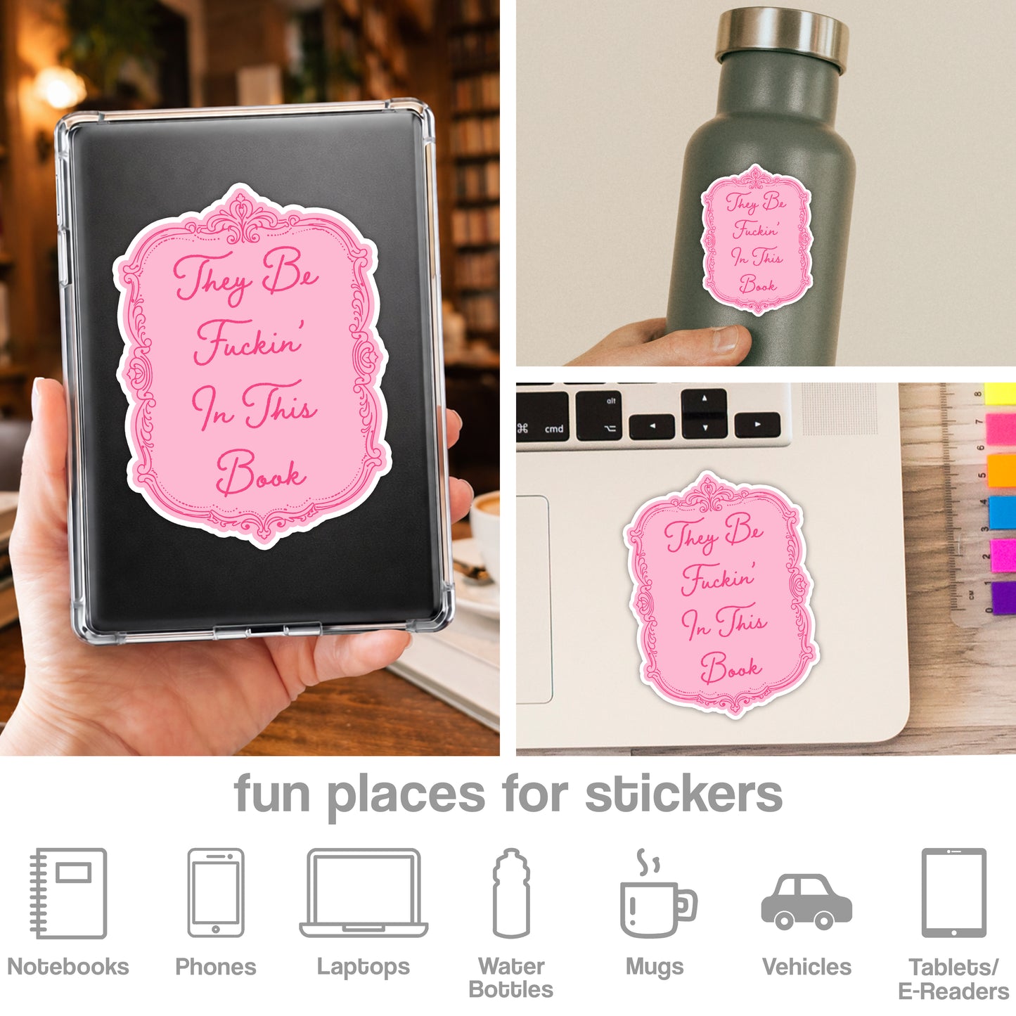 They Be Fuckin' In This Book Sticker