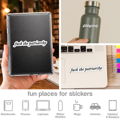 Fuck The Patriarchy Sticker