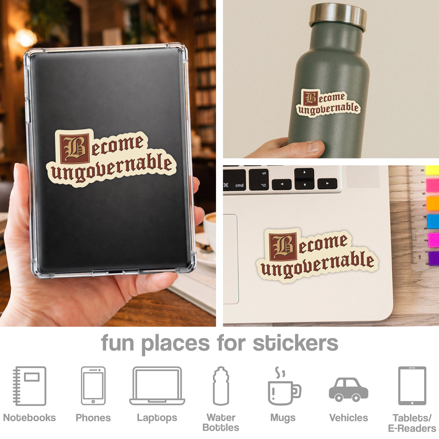 Become Ungovernable Sticker